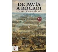 De Pavía a Rocroi. | Julio Albi De La Cuesta