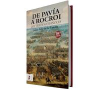De Pavía a Rocroi: Los tercios españoles (HISTORIA DE ESPA?A)