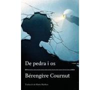 De pedra i os