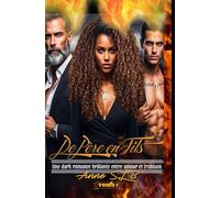 De Père en Fils: Une dark romance brûlante entre amour et trahison