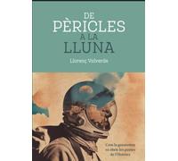 DE PÉRICLES A LA LLUNA