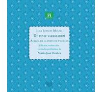 De peste variolarum =Acerca de la peste de viruelas ; De peste variolis vulgo dicta = Acerca de la comúnmente llamada peste de viruelas: 17 (El Fuego Nuevo.)
