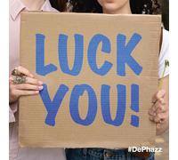 DE-PHAZZ - LUCK YOU [Vinilo]