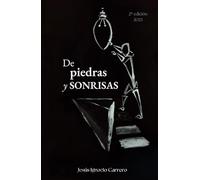 De Piedras y Sonrisas: Prosa poética - Poesía de amor y para el alma - Versos que inspiran - Videopoemas que no podrás olvidar