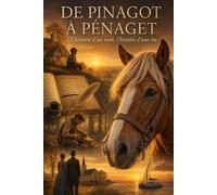 De Pinagot à Pénaget: L'histoire d'un nom, l'histoire d'une vie