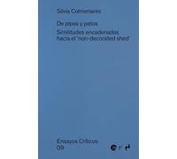 DE PIPAS Y PATOS: Similitudes encadenadas hacia el 'non-decorated shed': 9 (ENSAYOS CRÍTICOS)