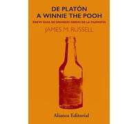 De Platón a Winnie the Pooh: Breve guía de grandes obras de la filosofía (Alianza Ensayo)