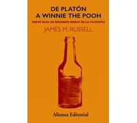 De Platón a Winnie the Pooh: | James M. Russell