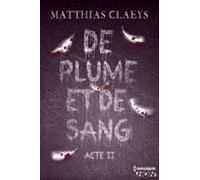 De Plume Et De Sang - Acte Ii (ebook)