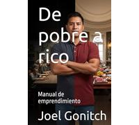 De pobre a rico: Manual de emprendimiento
