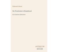 De Pontoise à Stamboul: Et d'autres histoires
