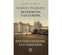 De poorten van Europa: Een geschiedenis van Oekraïne