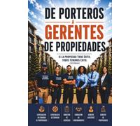 De Porteros a Gerentes de Propiedades: Construyendo Equipos para el Éxito de la Propiedad