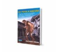 DE POTES A SANTOÑA: AVENTURAS Y DESVENTURAS DE UN POBRE CAMINANTE A TRAVÉS DE LOS PAISAJES DE CANTABRIA SUS HISTORIAS Y SUS LEYENDAS (GENERAL)