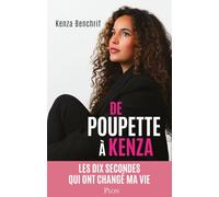 De Poupette à Kenza: Les dix secondes qui ont changé ma vie