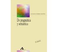 De pragmática y semántica (Bibliotheca philologica)