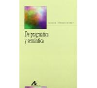 DE PRAGMÁTICA Y SEMÁNTICA (Bibliotheca philologica)