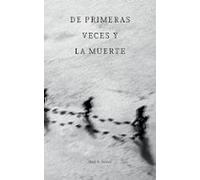 De Primeras Veces Y La Muerte