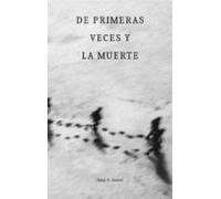 De Primeras Veces Y La Muerte (ebook)