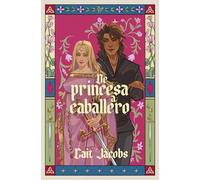 De princesa a caballero (Sin límites)