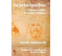 De Principatibus I Discurs Sobre La Nostra Llengua