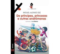 De príncipes, princesas e outras andrómenas (INFANTIL E XUVENIL - MERLÍN - De 11 anos en diante)