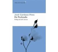 De profundis | José Cardoso Pires