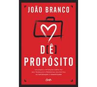 Dê PROPóSITO
