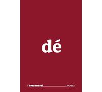 Dé - quaderno divertente in vernacolo livornese: quaderno a righe per appunti - idea regalo per collega, amico amica - Umorismo da ufficio