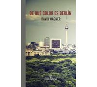 De qué color es Berlín (El Pasaje de los Panoramas)