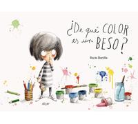 ¿De qué color es un beso? (Álbumes ilustrados)