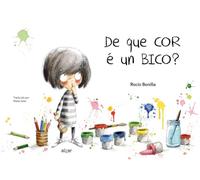 De que cor é un bico?: 41 (Álbumes ilustrados)