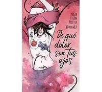 De Qué Dolor Son Tus Ojos (Fuera de colección)