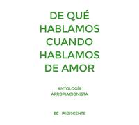 DE QUE HABLAMOS CUANDO HABLAMOS DE AMOR | Aa. Vv.