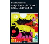 De qué hablo cuando hablo de escribir (Andanzas)