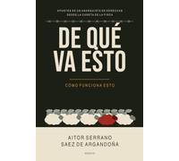 De que va esto: Apuntes de un anarquista de derechas desde la cuneta de LA FINCA