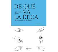 De Que Va La Etica