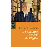 De quelques aspects de l'église: Païens et Juifs, Ecriture et Eglise, Autorité, Structure ministérielle (Tha(c)Ologie)