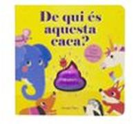 De Qui Es Aquesta Caca?