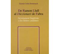 De Ramon Llull Al Diccionari De Fabra: Acostament Lingüistic A Le S Ll