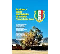 De refranes a fábulas: por estudiantes de la Escuela Primaria Benito Juárez