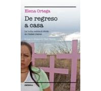 De Regreso A Casa: La Lucha Contra El Olvido En Ciudad Juarez