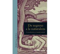 De Regreso A La Naturaleza