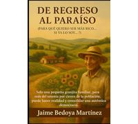 De Regreso Al Paraíso: ¿Para qué quiero ser más rico... si ya lo soy?