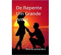 De Repente Um Grande Amor (ebook)