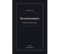 De rerum natura: Traduzione italiana in prosa (Avventure epiche)
