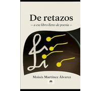 De retazos - a ese libro lleno de poesía -