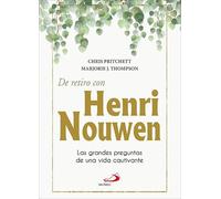 De retiro con Henry Nouwen. Las grandes preguntas de una vida cautivante.: 6 (Océano)