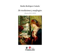 DE REVELACIONES Y NAUGRAFIOS | Basilio Rodríguez Cañada