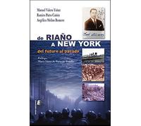 De Riaño a Nueva York: Del futuro al pasado (SIN COLECCION)